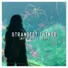 Sweet After Tears - Strangest Things - Single